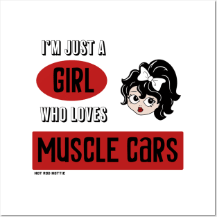 I'm Just A Girl Who Loves Muscle Cars Posters and Art